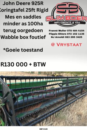 John Deere 925R Koringtafel, 25ft Rigid, Mes en Saddles minder as 100ha terug oorgedoen, Wabble bos foutief, Goeie toestand